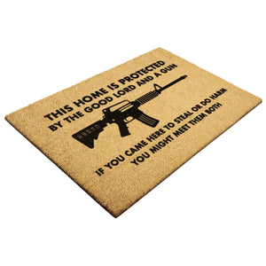 This Home Is Protected By The Good Lord And A Gun If You Came Here To Steal You Might Meet Them Both Doormat – Home Goods by Drunk America