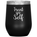 Treat Yo Self Wine Tumbler -Wine Tumbler | Drunk America 