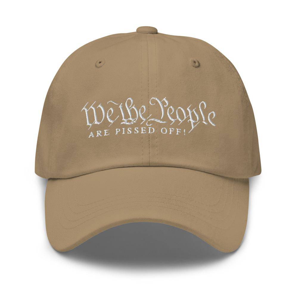 We The People Are Pissed Off Dad hat -Dad Hat | Drunk America 