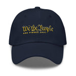 We The People Are Pissed Off Gold Dad hat -Dad Hat | Drunk America 