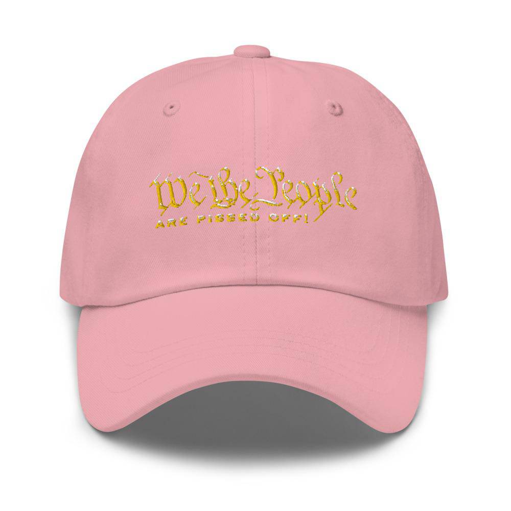 We The People Are Pissed Off Gold Dad hat -Dad Hat | Drunk America 