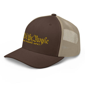 We The People Are Pissed Off Trucker Cap - | Drunk America 